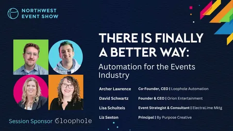 There Is Finally A Better Way: Automation For The Events Industry, official Northwest Event Show session cover.